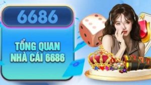 Nhà cái 6686 – Chơi cược thả ga với tỷ lệ kèo cao, uy tín số 1 châu Á