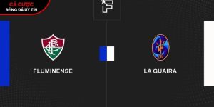 Soi kèo Fluminense vs La Guaira, 7h30 ngày 28/5 – Copa Libertadores tại www.von-changemakers.nl